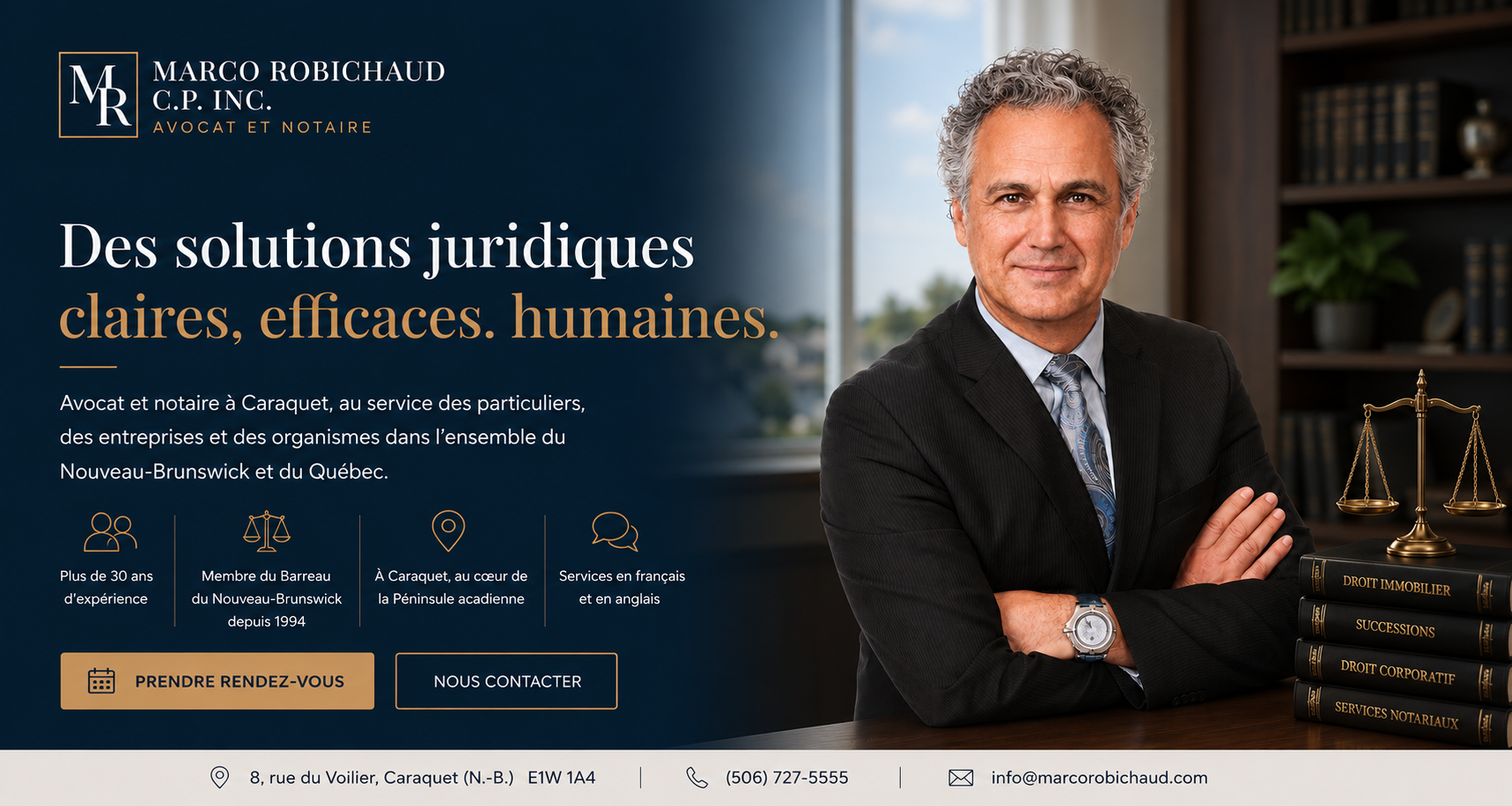 Avocat et notaire à Caraquet, au service des particuliers, des entreprises et des organismes dans l'ensemble du Nouveau-Brunswick et du Québec